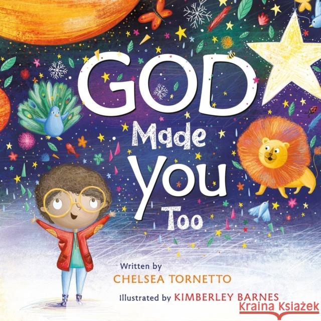 God Made You Too Kimberley Barnes 9781546000860 Worthy Kids - książka