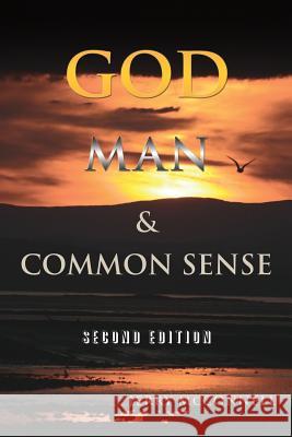 God Man & Common Sense Second Edition Jerry McConnell 9781628719741 Xulon Press - książka