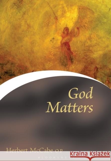 God Matters Herbert McCabe 9780264675046 CONTINUUM ACADEMIC PUBLISHING - książka