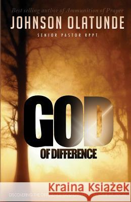 God of Difference: Discovering the difference God can make in your situation Olatunde, Johnson 9781427655196 Mark Asemota - książka