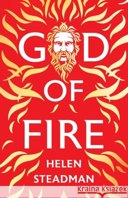 God of Fire: A retelling of the Greek myths Helen Steadman 9781739776213 Bell Jar Books - książka