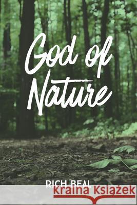 God of Nature Rich Beal 9781537085319 Createspace Independent Publishing Platform - książka