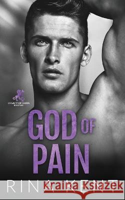 God of Pain: A Grumpy Sunshine College Romance Rina Kent   9781685452001 Blackthorn Books - książka