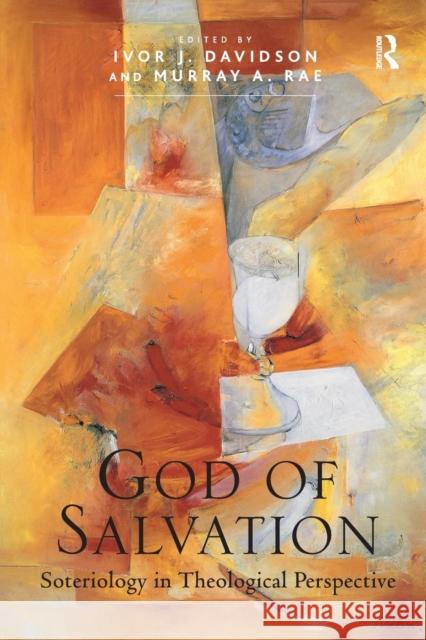God of Salvation: Soteriology in Theological Perspective Rae, Murray A. 9781409421672  - książka
