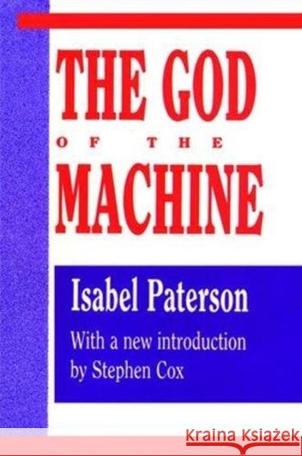 God of the Machine Isabel Paterson 9781138535930 Taylor & Francis Ltd - książka