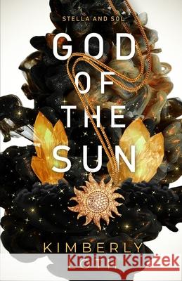 God of the Sun Kimberly Loth 9781542982634 Createspace Independent Publishing Platform - książka