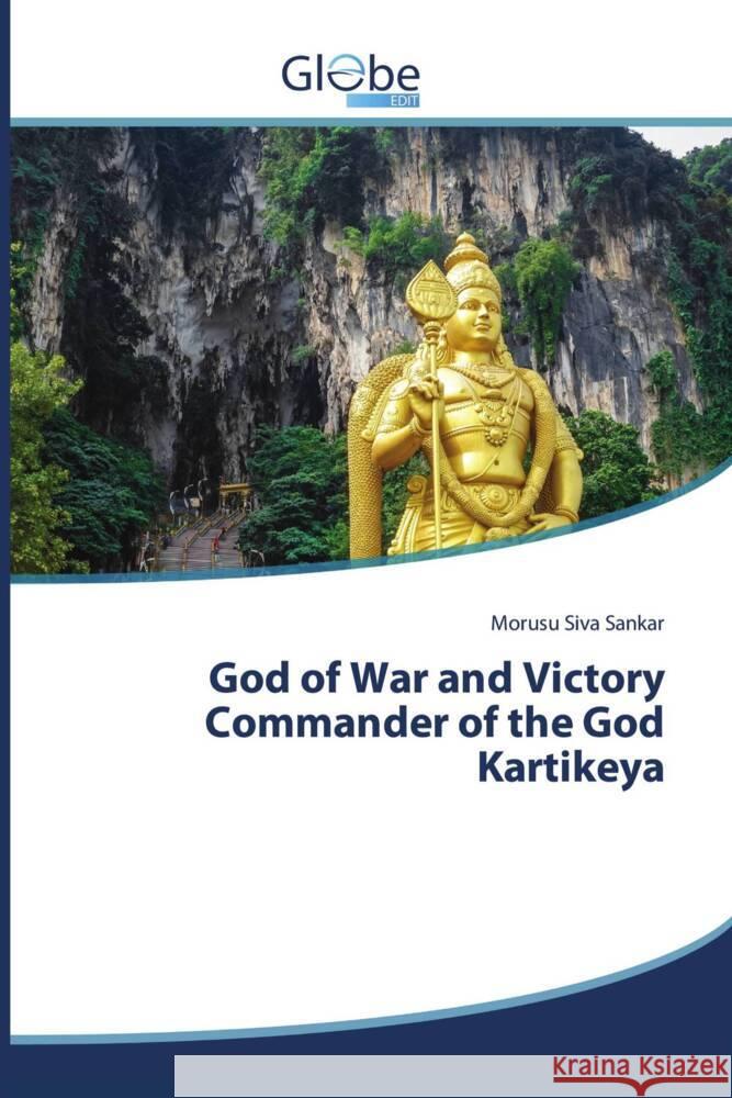 God of War and Victory Commander of the God Kartikeya Siva Sankar, Morusu 9783639730296 GlobeEdit - książka