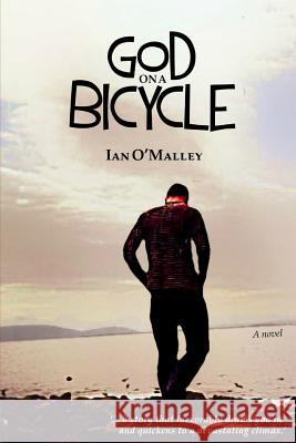 God on a Bicycle Ian O'Malley 9781326130275 Lulu.com - książka