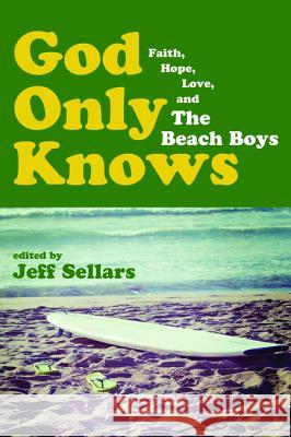 God Only Knows Jeff Sellars 9781498207669 Cascade Books - książka