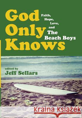 God Only Knows Jeff Sellars 9781498207683 Cascade Books - książka