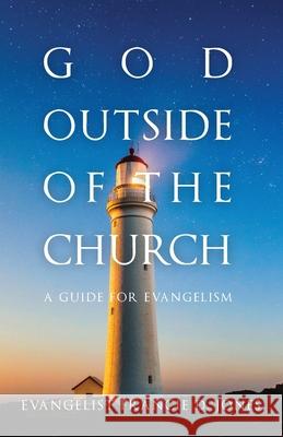 God Outside of the Church: A Guide for Evangelism Francie D Jones 9781647735043 Trilogy Christian Publishing - książka