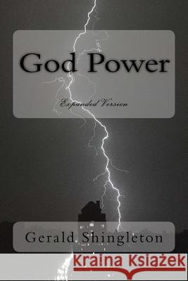 God Power: expanded version Shingleton, Gerald L. 9781466373730 Createspace - książka