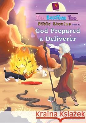 God Prepared A Deliverer Jason Burkhardt, Sara Kendall 9781734333695 Set in Stone Press - książka