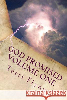 God Promised Volume One: Proclaiming the Word Over Terri Flynn 9781500715571 Createspace - książka