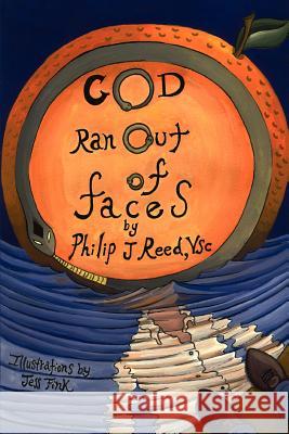 God Ran Out of Faces Phil J. Reed 9780595334216 iUniverse - książka