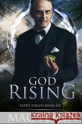 God Rising (Fated Touch Book 6) Mac Flynn 9781708917425 Independently Published - książka