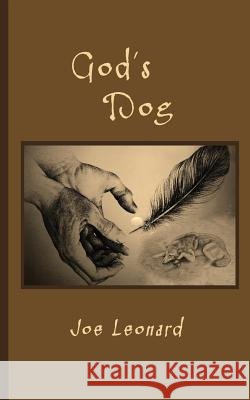 God's Dog Joe Leonard John Bruce Leonard 9781542940351 Createspace Independent Publishing Platform - książka