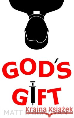 GOD's GIFT O'Donovan Matt O'Donovan 9798490636960 Independently published - książka