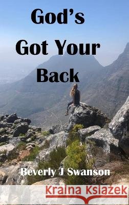 God's Got Your Back Beverly Swanson   9798888955024 Lifetime Writings - książka