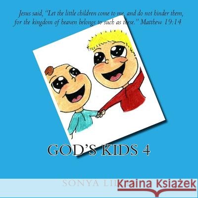 God's Kids 4 Sonya Marie Lillis 9781512213096 Createspace - książka