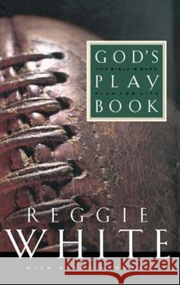 God's Playbook Reggie White 9780785296843 Thomas Nelson Publishers - książka