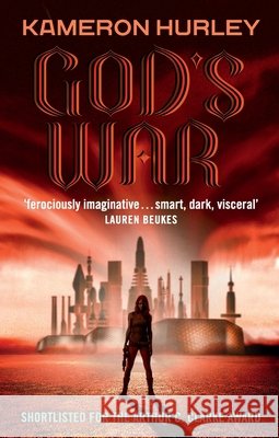 God's War : Bel Dame Apocrypha Book 1 Kameron Hurley 9780091952785 Ebury Press - książka