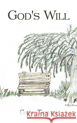God's Will Cathy Tanner 9781449021399 Authorhouse - książka