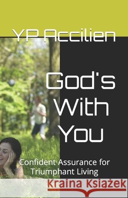 God's With You: Confident Assurance for Triumphant Living Yp Accilien 9798617691629 Independently Published - książka