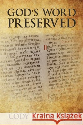 God's Word Preserved Cody L Parrott 9781630506094 Xulon Press - książka