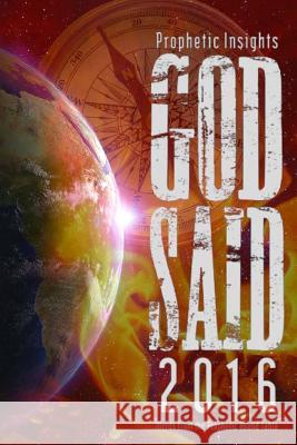 God Said 2016: Words from the Prophetic Round Table Andries Jacobus Va Paul Bevan Andre Coetzee 9781519270290 Createspace - książka