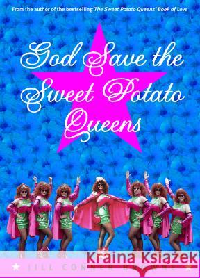 God Save the Sweet Potato Queens Jill Conner Browne 9780609806197 Three Rivers Press (CA) - książka