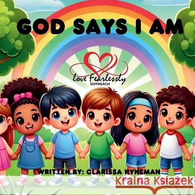 God says I Am Clarissa Hyneman 9780985683634 Clarissa Hyneman - książka