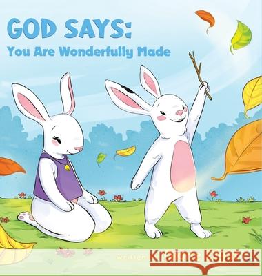 God Says You Are Wonderfully Made Diane Elgin Elmira Georgieva 9780578390734 Teach Learn & Grow Press - książka