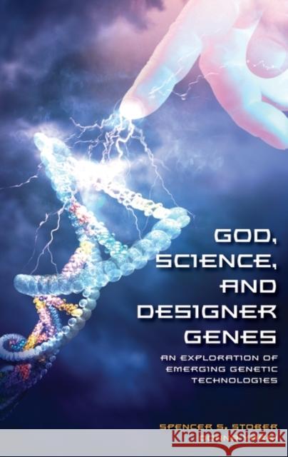 God, Science, and Designer Genes: An Exploration of Emerging Genetic Technologies Stober, Spencer S. 9780313352539 Praeger Publishers - książka