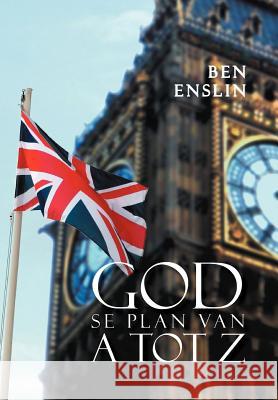 God Se Plan Van a Tot Z. Ben Enslin 9781465366337 Xlibris Corporation - książka