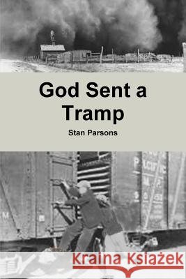 God Sent a Tramp Stan Parsons 9780359705467 Lulu.com - książka