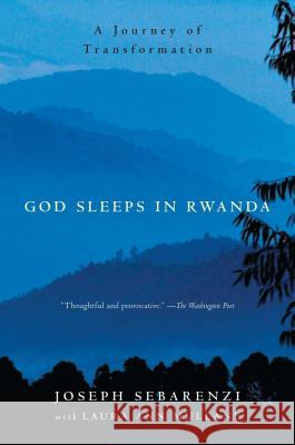 God Sleeps in Rwanda: A Journey of Transformation Joseph Sebarenzi Laura Mullane 9781416575771 Atria Books - książka