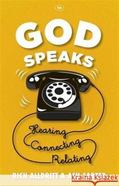 God Speaks: Listening, Connecting, Relating Smith, David 9781844748419 Inter-Varsity Press - książka