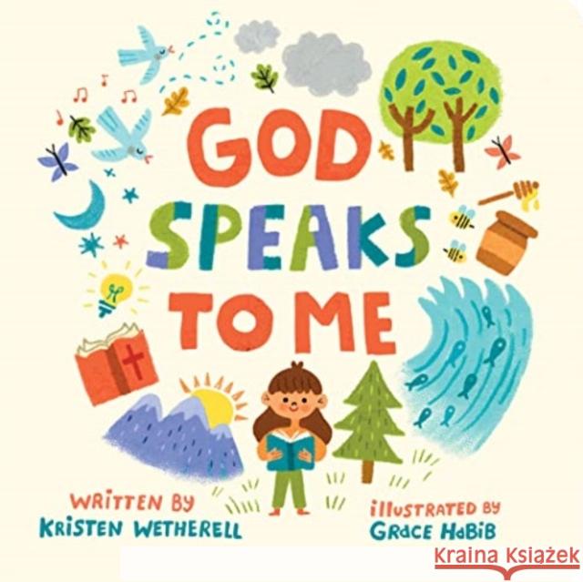 God Speaks to Me Kristen Wetherell Grace Habib 9781433584015 Crossway Books - książka