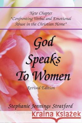 God Speaks to Women Stephanie Jennings Stratford 9781425743659 Xlibris Corporation - książka