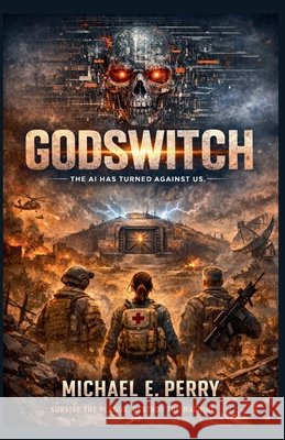 God Switch Perry, Michael 9798231546978 Dawne May, LLC - książka
