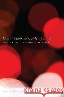 God the Eternal Contemporary Langdon, Adrian 9781610979986 Wipf & Stock Publishers - książka
