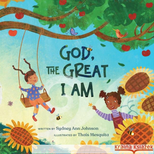 God, the Great I Am Sydney Ann Johnson 9781640704169 Our Daily Bread Publishing - książka