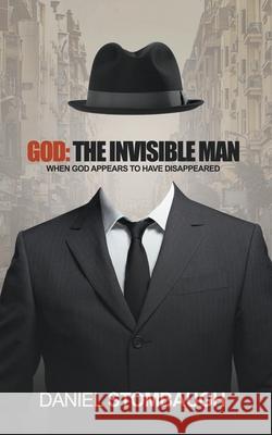 God: The Invisible Man Daniel Stombaugh 9798201542504 Lakeview Publications - książka