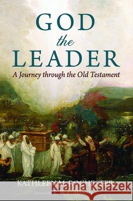 God the Leader Kathleen M. Rochester R. W. L. Moberly 9781498239806 Wipf & Stock Publishers - książka