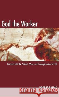 God the Worker Robert Banks 9781666749595 Wipf & Stock Publishers - książka