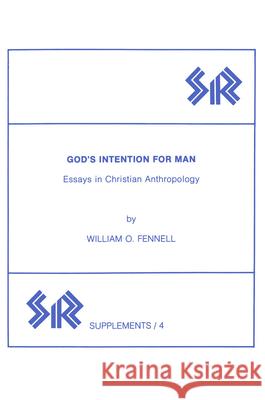 Godâ (Tm)S Intention for Man: Essays in Christian Anthropology Fennell, William 9780919812055 Wilfrid Laurier University Press - książka