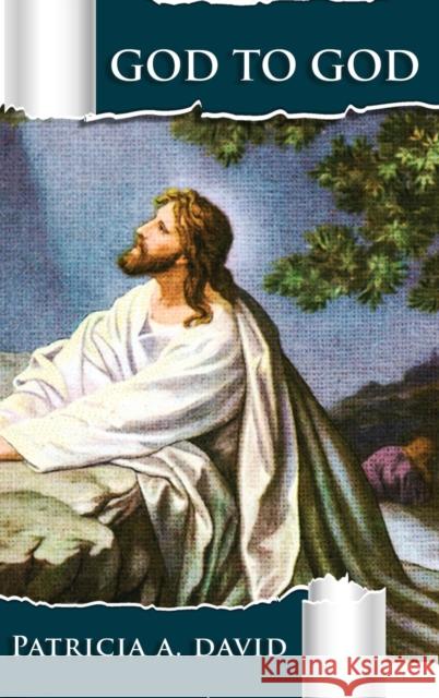 God to God Patricia a David 9781649082534 Pageturner, Press and Media - książka