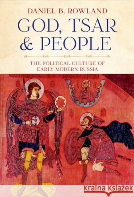 God, Tsar, and People Daniel B. Rowland 9781501752094 Cornell University Press - książka