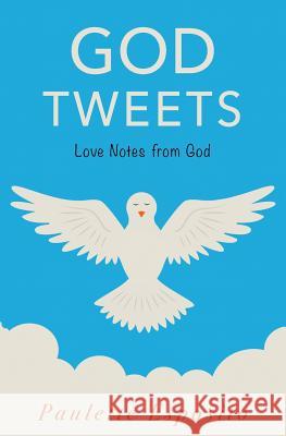 God Tweets Paulette Esposito 9781941420089 Eaglestar Consulting - książka